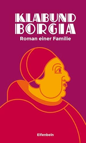 Borgia: Roman einer Familie