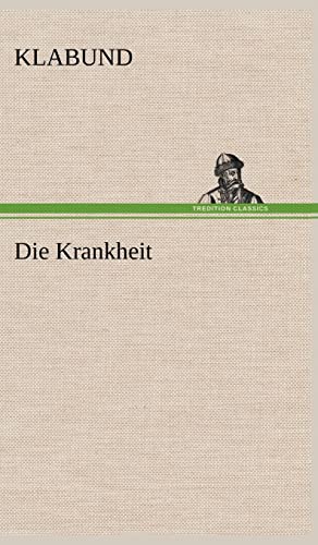 Die Krankheit Die Krankheit von tredition
