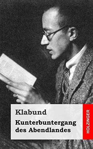 Kunterbuntergang des Abendlandes von CREATESPACE