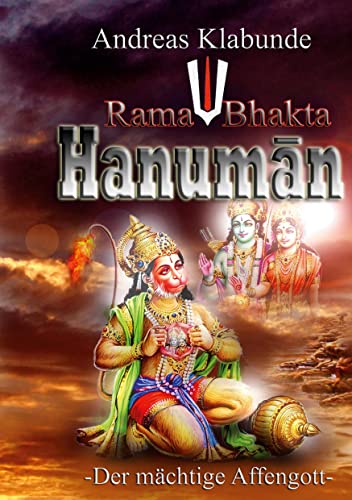 Rama Bhakta Hanuman: Der mächtige Affengott von BoD – Books on Demand