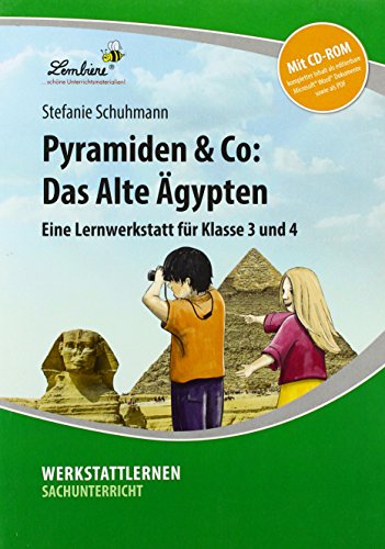 Pyramiden & Co: Das Alte Ägypten: (3. und 4. Klasse)
