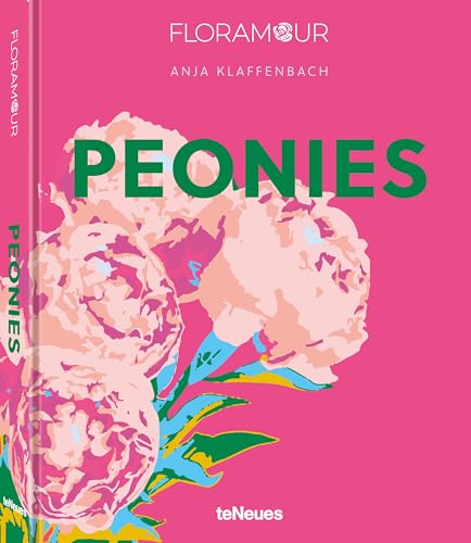 Floramour: Peonies von teNeues Verlag GmbH