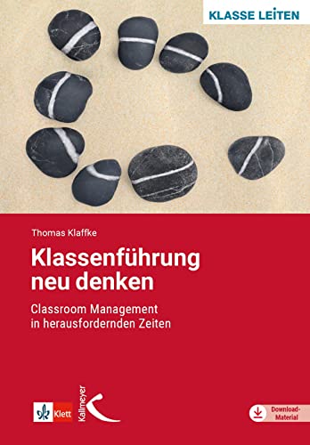 Klassenführung neu denken: Classroom Management in herausfordernden Zeiten