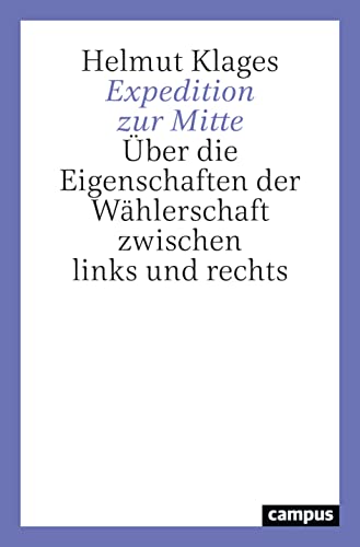 Expedition zur Mitte: Über die Eigenschaften der Wählerschaft zwischen links und rechts