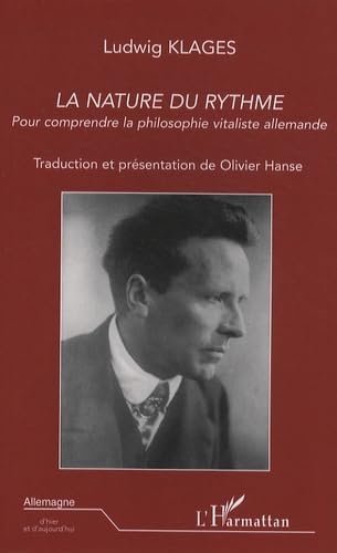 La nature du rythme: Pour comprendre la philosophie vitaliste allemande