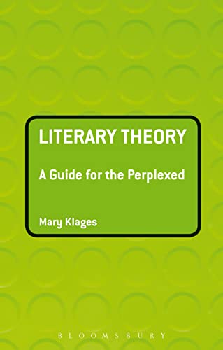 Literary Theory: A Guide for the Perplexed (Guides for the Perplexed) von Bloomsbury Publishing PLC