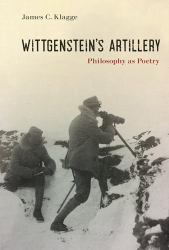 Wittgenstein's Artillery: Philosophy as Poetry von The MIT Press
