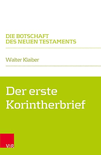 Der erste Korintherbrief (Die Botschaft des Neuen Testaments) von Vandenhoeck + Ruprecht