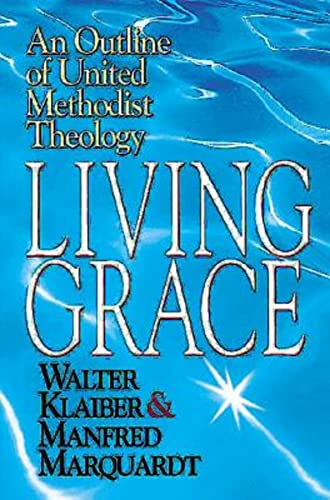 Living Grace: An Outline of United Methodist Theology