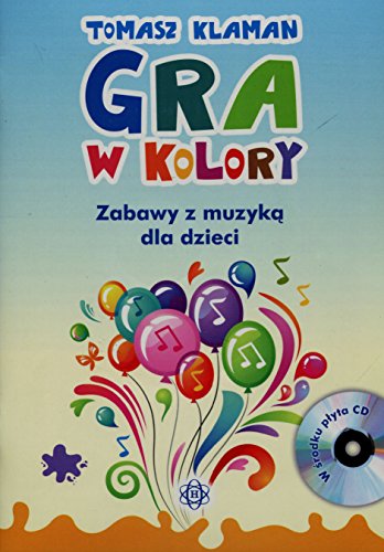 Gra w kolory + CD: Zabawy z muzyką dla dzieci