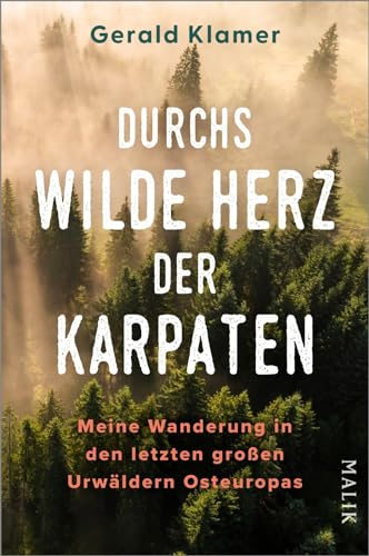 Durchs wilde Herz der Karpaten: Meine Wanderung in den letzten großen Urwäldern Osteuropas | Wanderungen im UNESCO-Weltnaturerbe Alte Buchenwälder von Malik