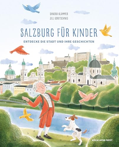 Salzburg für Kinder: Entdecke die Stadt und ihre Geschichten. Ein spannendes Mitmachbuch!