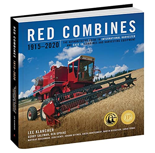Red Combines 1915-2020: The Authoritative Guide to International Harvester and Case Ih Combines and Harvesting Equipment (Red Tractors)