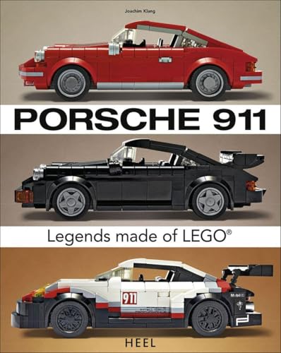 Porsche 911: Legends Made of Lego: Legends Made of Lego(r) von Heel Verlag Gmbh