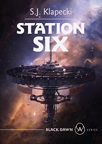 Station Six (Black Dawn, 4, Band 3) von AK Press