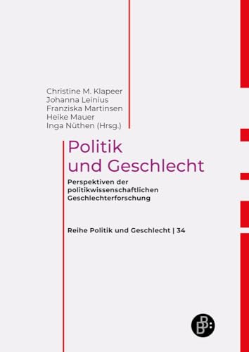 Handbuch Politik und Geschlecht: Perspektiven der politikwissenschaftlichen Geschlechterforschung von Verlag Barbara Budrich