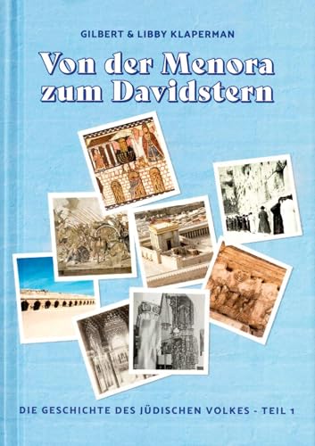 Von der Menora zum Davidstern: Die Geschichte des jüdischen Volkes