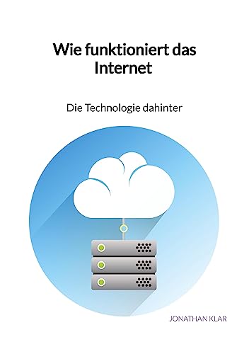 Wie funktioniert das Internet - Die Technologie dahinter: DE