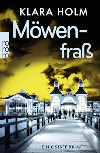 Möwenfraß: Ein Ostsee-Krimi Möwenfraß: Ein Ostsee-Krimi von Rowohlt