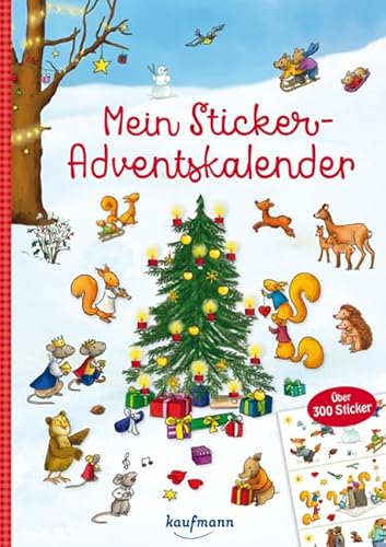 Mein Sticker-Adventskalender: Über 300 Sticker + Stickerheft-Adventskalender (Mein Stickerbuch) von Kaufmann