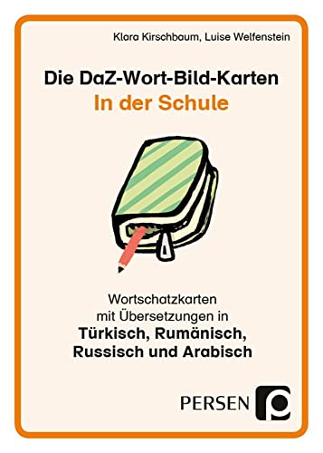 Die DaZ-Wort-Bild-Karten: In der Schule: Wortschatzkarten mit Übersetzungen in Arabisch, Russisch, Türkisch und Rumänisch (1. bis 4. Klasse) (Deutsch als Zweitsprache syst. fördern - GS) von Persen Verlag In Der Aap Lehrerwelt