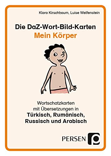 Die DaZ-Wort-Bild-Karten: Mein Körper: Wortschatzkarten mit Übersetzungen in Arabisch, Russisch, Türkisch und Rumänisch (1. bis 4. Klasse) (Deutsch als Zweitsprache syst. fördern - GS) von Persen Verlag In Der Aap Lehrerwelt