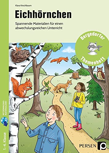 Eichhörnchen: Spannende Materialien für einen abwechslungsreichen Unterricht (1. bis 4. Klasse) von Persen Verlag i.d. AAP