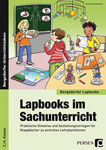 Lapbooks im Sachunterricht - 3./4. Klasse: Praktische Hinweise und Gestaltungsvorlagen für Klappbücher zu zentralen Lehrplanthemen (Bergedorfer Lapbooks) Lapbooks im Sachunterricht - 3./4. Klasse: Praktische Hinweise und Gestaltungsvorlagen für Klappbücher zu zentralen Lehrplanthemen (Bergedorfer Lapbooks)