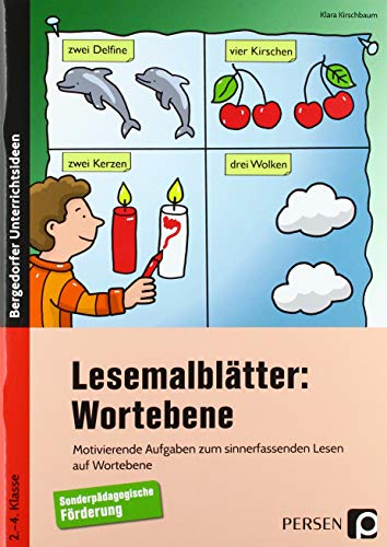 Lesemalblätter: Wortebene: Motivierende Aufgaben zum sinnerfassenden Lesen auf Wortebene (2. bis 4. Klasse)