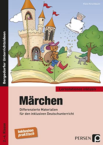 Märchen: Differenzierte Materialien für den inklusiven Deutschunterricht (2. bis 4. Klasse) (Lernstationen inklusiv) von Persen Verlag i.d. AAP