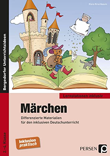 Märchen: Differenzierte Materialien für den inklusiven Deutschunterricht (2. bis 4. Klasse) (Lernstationen inklusiv) von Persen Verlag i.d. AAP