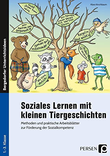 Soziales Lernen mit kleinen Tiergeschichten - GS: Methoden und praktische Arbeitsblätter zur Förderung der Sozialkompetenz (1. bis 3. Klasse) von Persen Verlag i.d. AAP