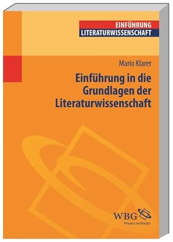 Einführung in die Grundlagen der Literaturwissenschaft: Theorien, Gattungen, Arbeitstechniken (Germanistik kompakt) von wbg Academic in Herder