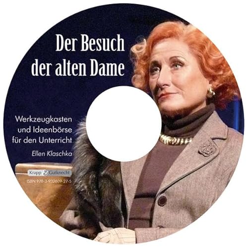 Der Besuch der alten Dame – Friedrich Dürrenmatt – Materialien-CD: Werkzeugkasten, Unterricht, Arbeitsvorschläge, Interpretation (Literatur im Unterricht: Sekundarstufe I)