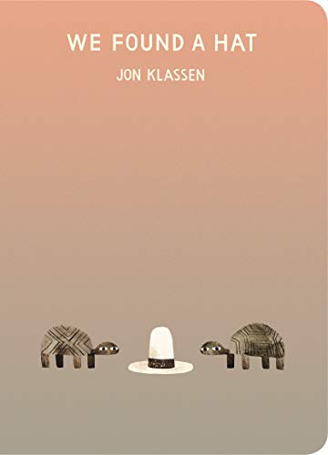 We Found a Hat: Jon Klassen