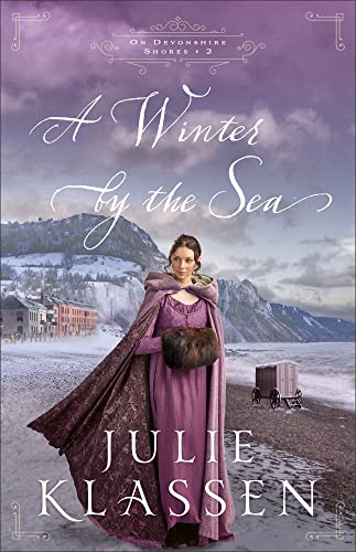 Winter by the Sea (On Devonshire Shores, Band 2) von Bethany House Publishers