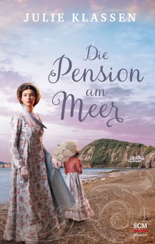 Die Pension am Meer (Die Schwestern von Sea View, 1, Band 1) von SCM Hänssler