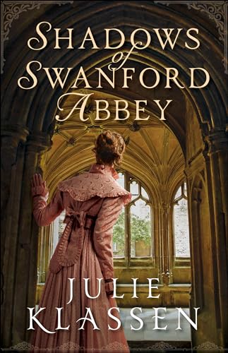 Shadows of Swanford Abbey von Bethany House Publishers