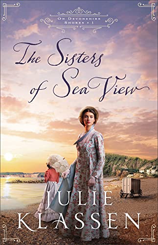 Sisters of Sea View (On Devonshire Shores, 1) von Bethany House Publishers