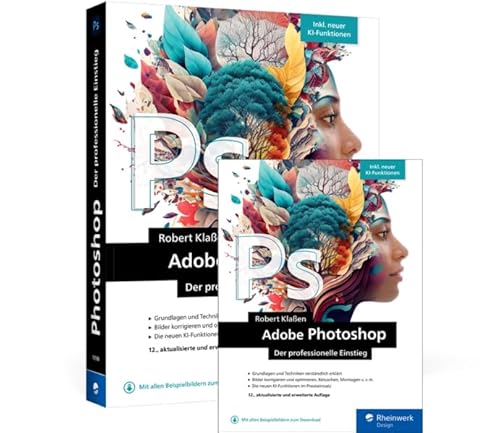 Adobe Photoshop: Der professionelle Einstieg Adobe Photoshop: Der professionelle Einstieg von Rheinwerk