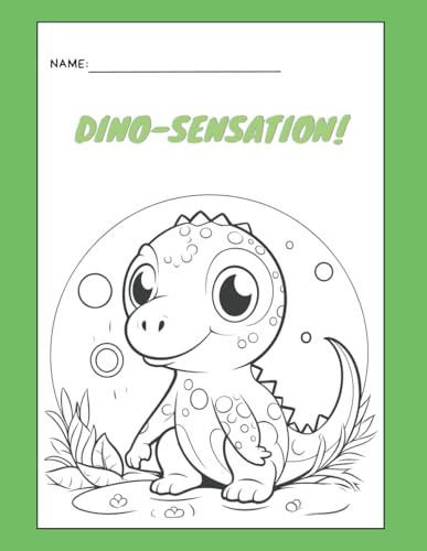 Dino - Sensation!: Malbuch für Kinder Dino - Sensation!: Malbuch für Kinder von Independently published