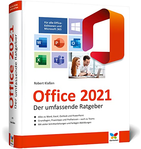Office 2021: Der umfassende Ratgeber für Ein- und Umsteiger. Komplett in Farbe. Auch für Microsoft 365 von Vierfarben