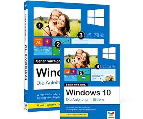 Windows 10: Die Anleitung in Bildern Windows 10: Die Anleitung in Bildern von Rheinwerk