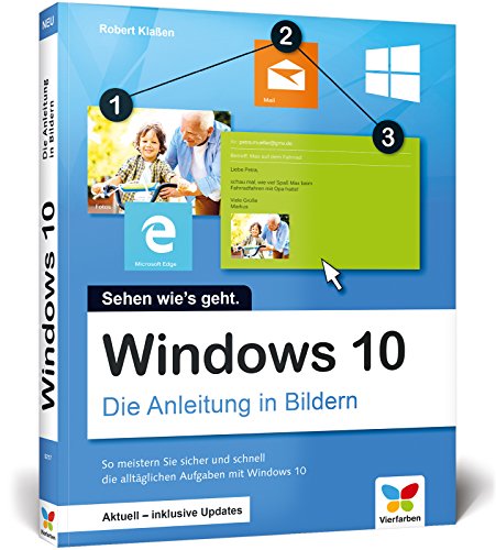 Windows 10: Die Anleitung in Bildern.