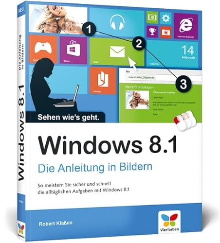 Windows 8.1: Die Anleitung in Bildern – 2014 komplett aktualisiert, mit allen Updates