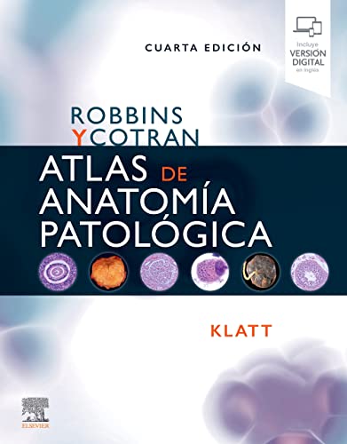 Robbins y Cotran. Atlas de anatomía patológica, 4.ª Edición