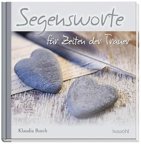 Segensworte für Zeiten der Trauer