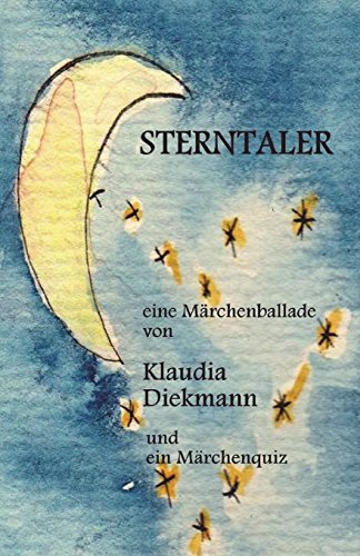 Sterntaler: eine Maerchenballade von CreateSpace Independent Publishing Platform