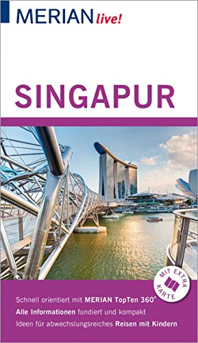 MERIAN live! Reiseführer Singapur: Mit Extra-Karte zum Herausnehmen