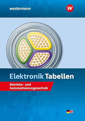 Elektronik Tabellen: Betriebs- und Automatisierungstechnik Tabellenbuch Elektronik Tabellen: Betriebs- und Automatisierungstechnik Tabellenbuch von Bildungsverlag Eins